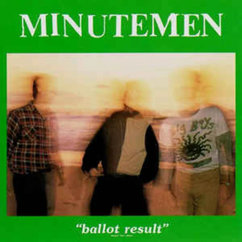 Minutemen - Ballot Result NEW 2xLP