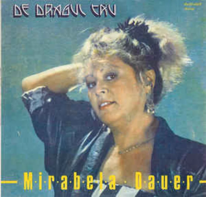 Mirabela Dauer  De Dragul Tu (1989)