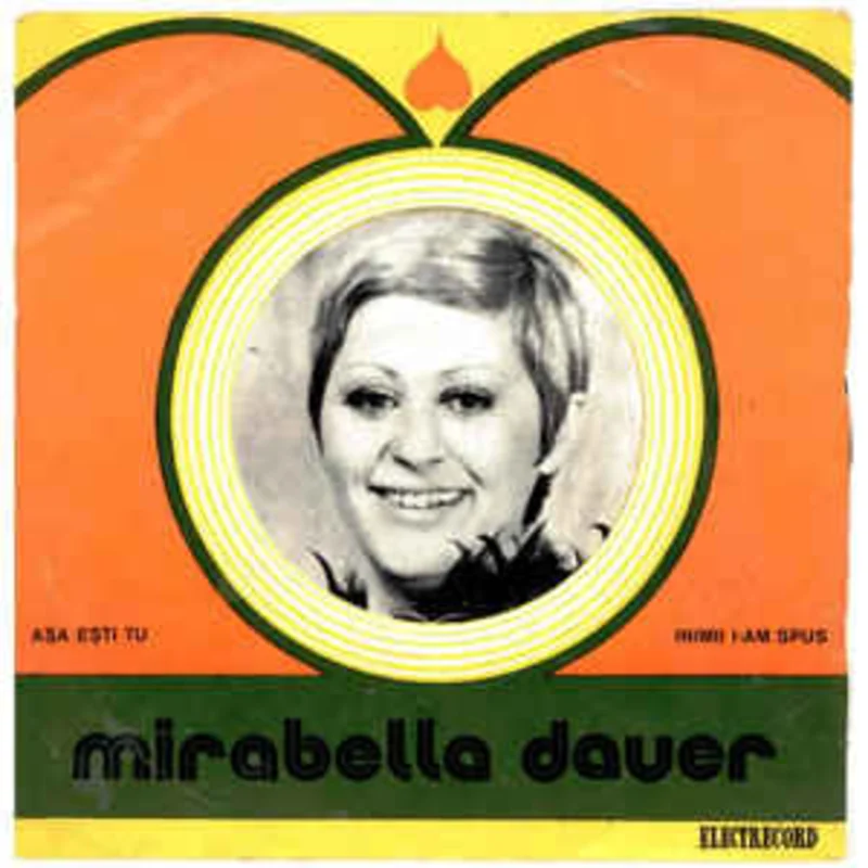 Mirabella Dauer*  Aa Eti Tu / Inimii I-am Spus (1977)