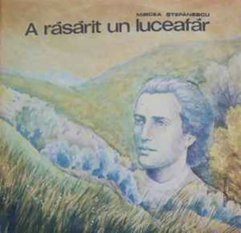 Mircea tefnescu  A Rsrit Un Luceafr  (1988)