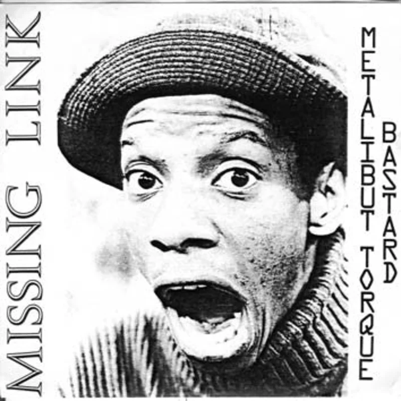 Missing Link - Metalibut Torque Bastard USED 7"