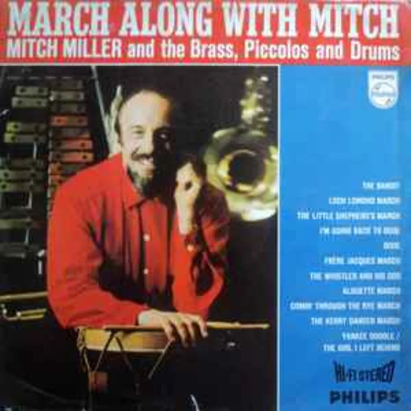 Mitch Miller And The Brass, Piccolos And Drums  March Along With Mitch