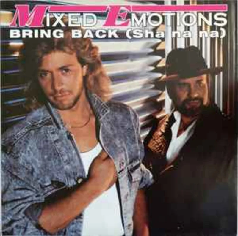 Mixed Emotions  Bring Back (Sha Na Na)  (1987)     7"