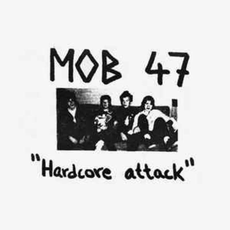 Mob 47 - Hardcore Attack USED 7"