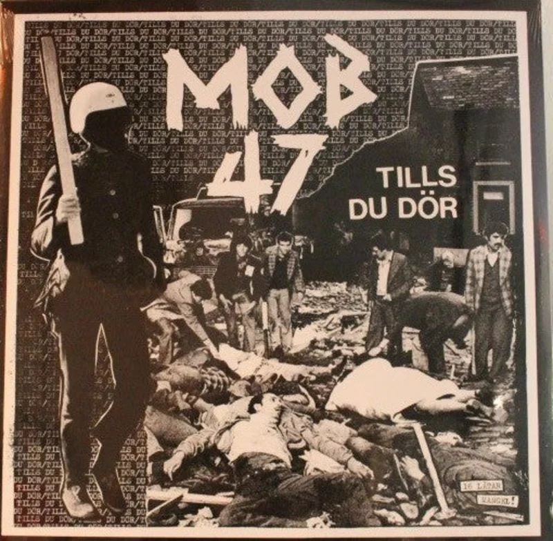 Mob 47 - Tills Du Dor NEW LP