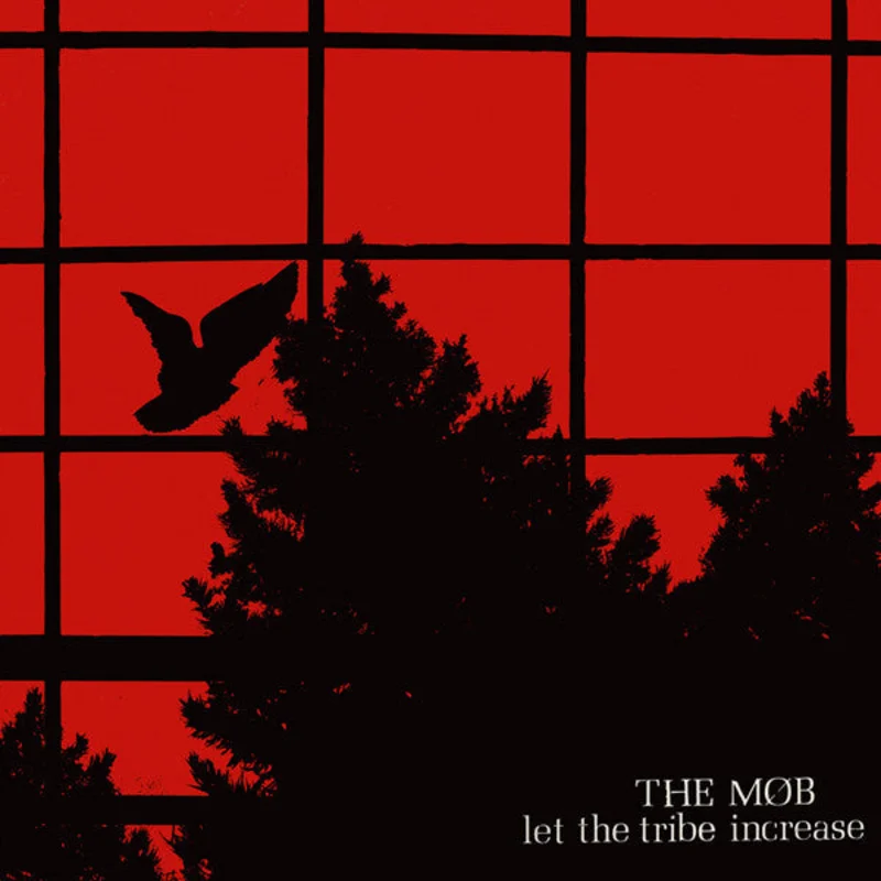 Mob, The - Let The Tribe Increase NEW LP