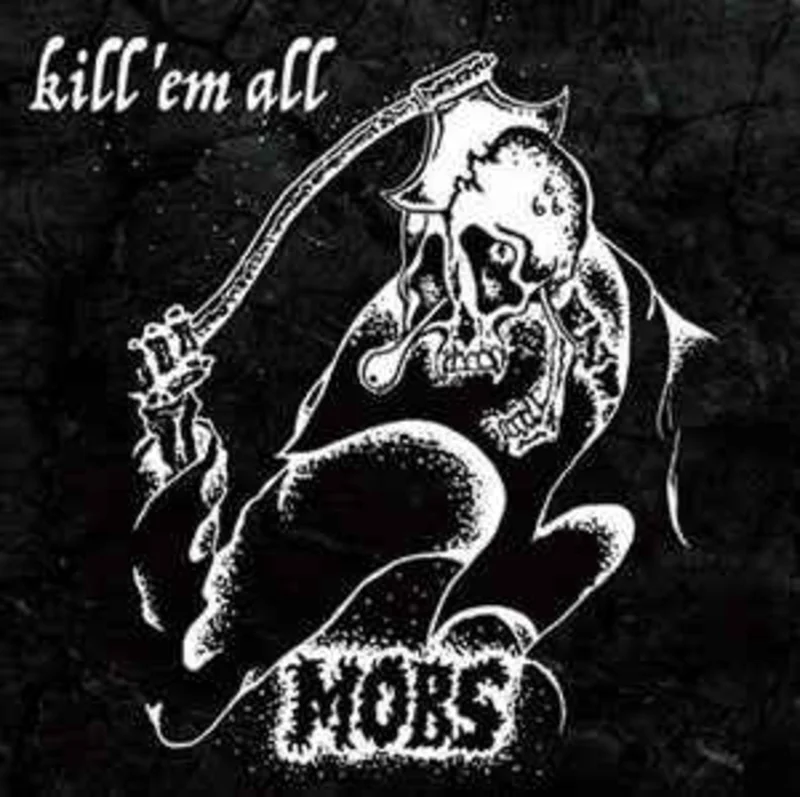 Mobs - Kill'em All NEW LP