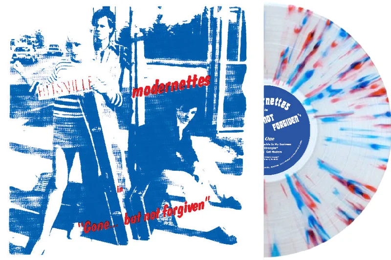 Modernettes - Gone... But Not Forgiven NEW LP (clear w/ blue and red splatter splatter vinyl)