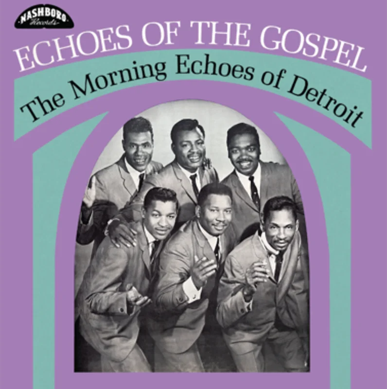 Morning Echoes of Detroit - Echoes of the Gospel