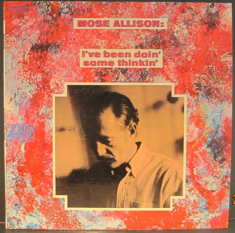 Mose Allison - I've Been Doin' Some Thinkin'