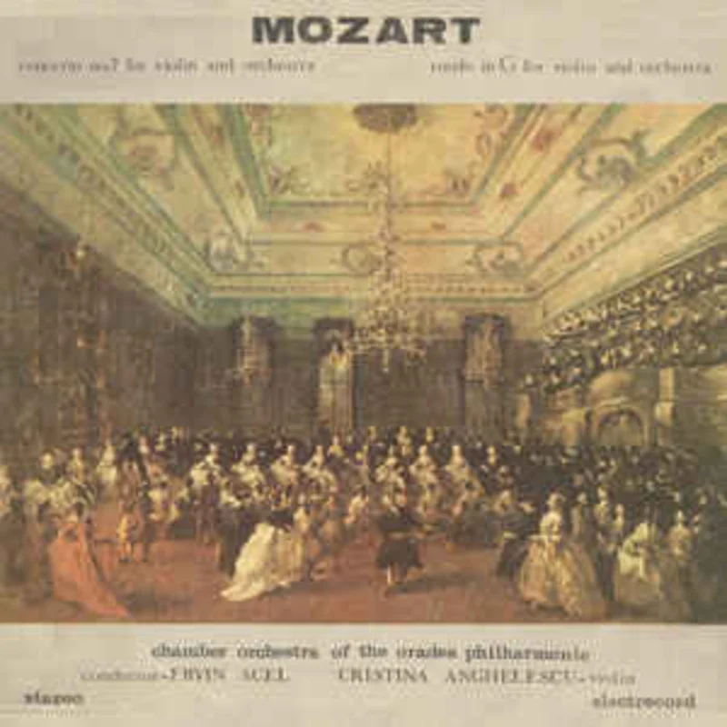 Mozart* - Chamber Orchestra of the Oradea Philharmonic* Conductor - Ervin Acl Violin - Cristina Anghelescu  Concerto No. 7 For Violin And Orchestra / Rondo In G For Violin And Orchestra (1986)