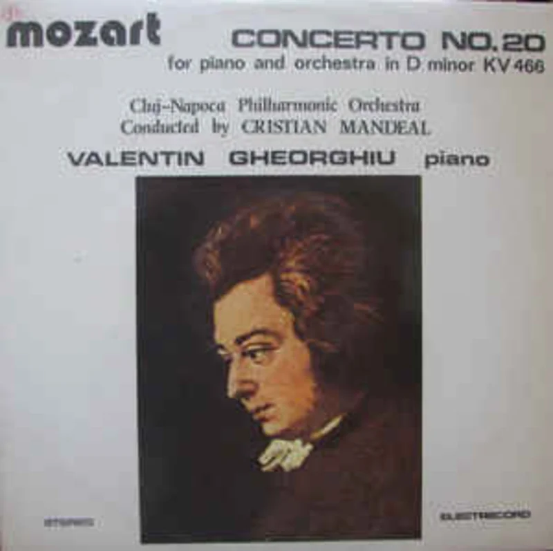 Mozart* - Cluj-Napoca Philharmonic Orchestra* Conducted by Cristian Mandeal Piano Valentin Gheorghiu  Concerto No.20 For Piano And Orchestra In D Minor KV 466 = Concertul Nr. 20 Pentru Pian i Orchestr n Re Minor, KV 466