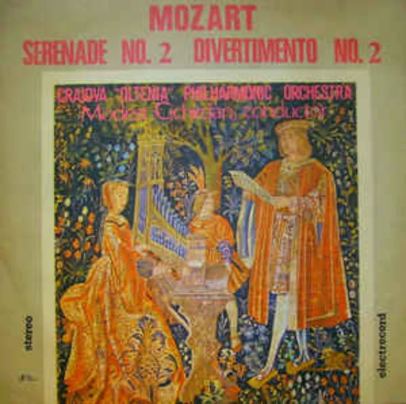 Mozart* / Craiova "Oltenia" Philharmonic Orchestra*, Modest Cichirdan  Serenade No. 2 / Divertimento No.2