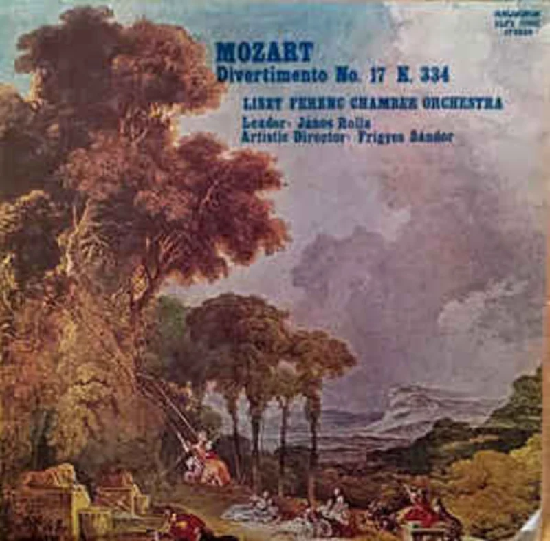 Mozart*, Liszt Ferenc Chamber Orchestra, Jnos Rolla  Divertimento No 17, K. 334 (1980)