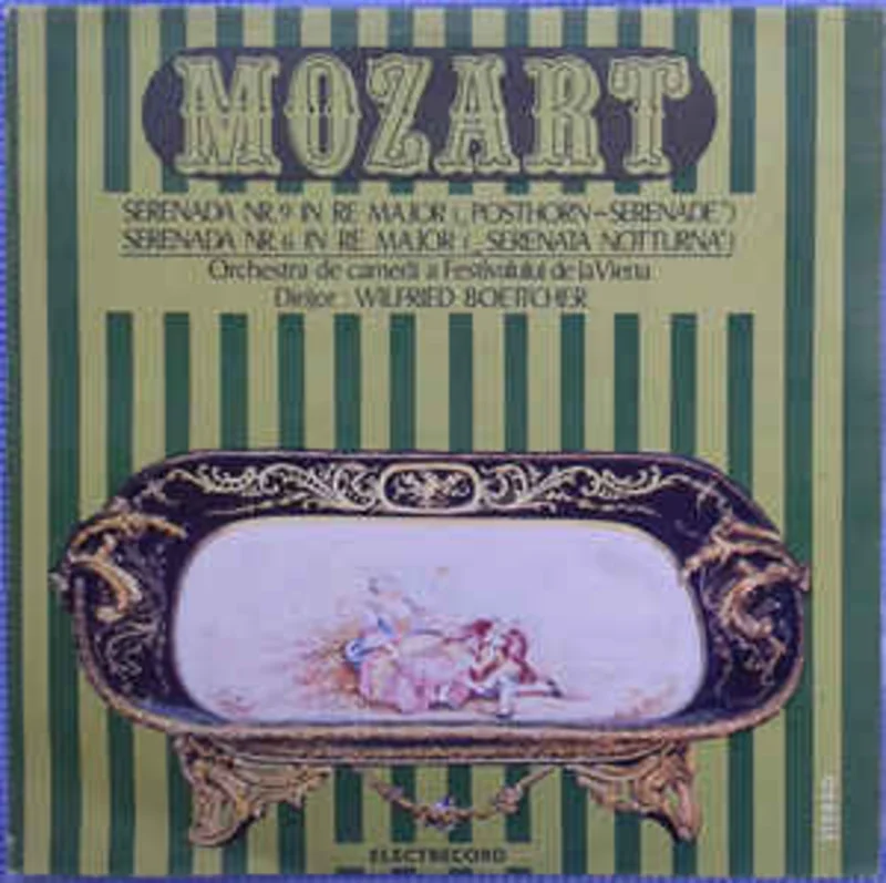 Mozart* / Orchestra De Camer A Festivalului De La Viena* , Dirijor: Wilfried Boettcher  Serenada Nr. 9 In Re Major ("Posthorn - Serenade") / Serenada Nr. 6 In Re Major ("Serenata Notturna")