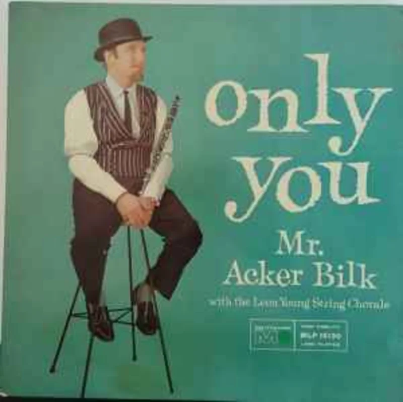 Mr. Acker Bilk* With The Leon Young String Chorale  Only You