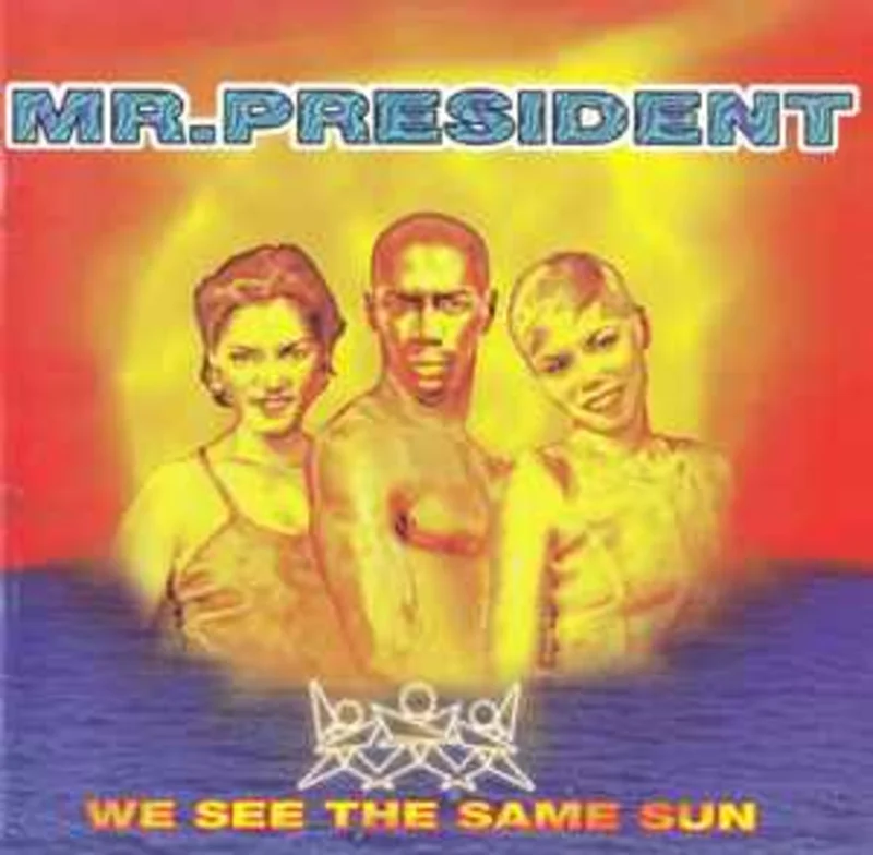 Mr. President  We See The Same Sun  (1996)     CD