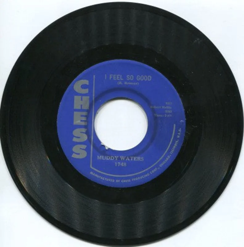 Muddy Waters - I Feel so Good/ When I Get to Thinking