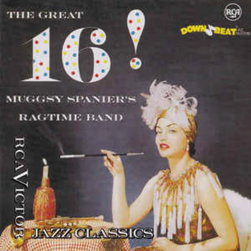 Muggsy Spanier's Ragtime Band  The Great 16!  (1993)