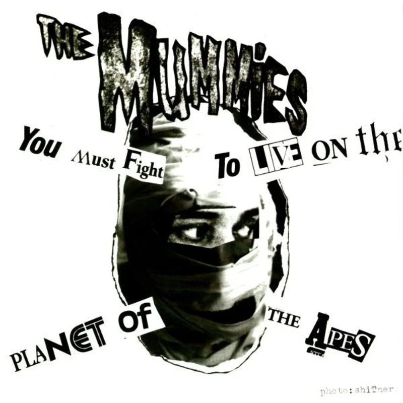Mummies - You Must Fight To Live On The Planet Of The Apes USED 7"