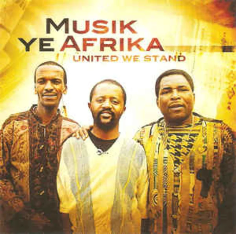 Musik Ye Afrika  United We Stand (2003)