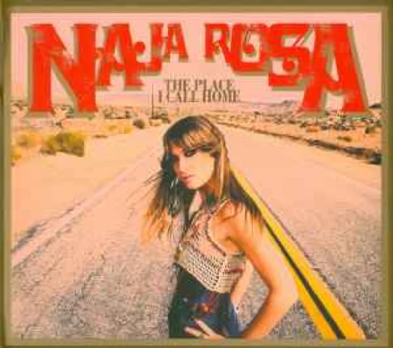 Naja Rosa  The Place I Call Home  (2012)      CD