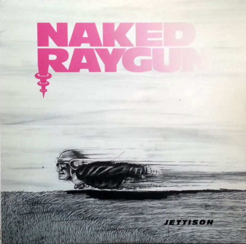Naked Raygun - Jettison NEW LP