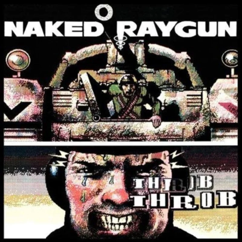 Naked Raygun - Throb Throb NEW CD
