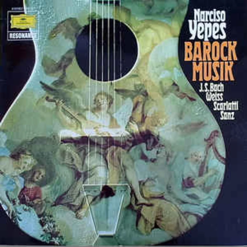 Narciso Yepes - J.S.Bach*, Weiss*, Scarlatti*, Sanz*  Barock Musik (1981)