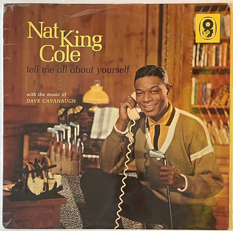Nat King Cole - Tell Me About Yourself Lp