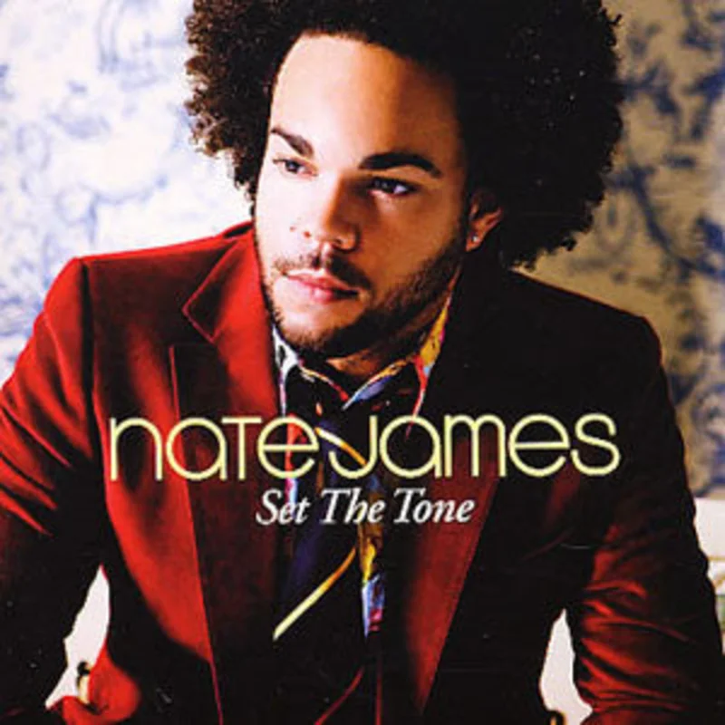 Nate James  Set The Tone  (2005)     CD