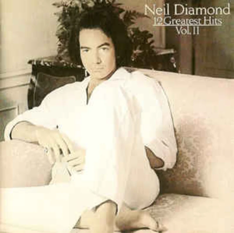 Neil Diamond  12 Greatest Hits Volume II
