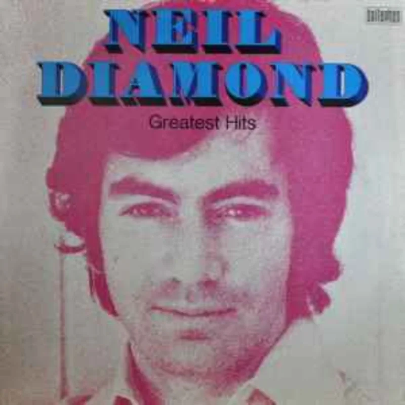 Neil Diamond  Greatest Hits