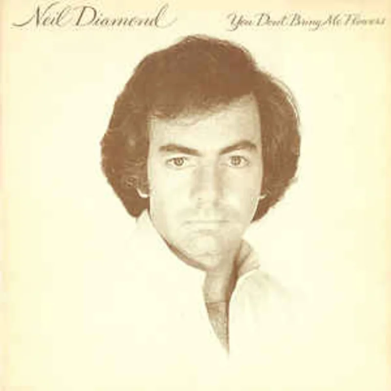 Neil Diamond  You Don't Bring Me Flowers  (1978)