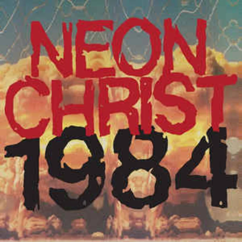 Neon Christ - 1984 NEW LP