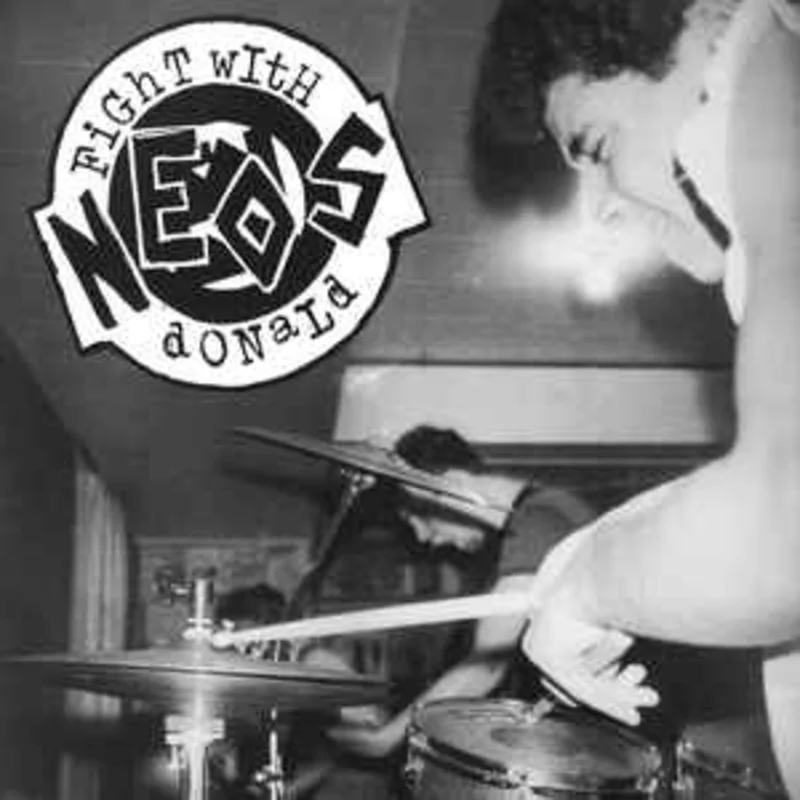 Neos - Fight With Donald NEW 7"