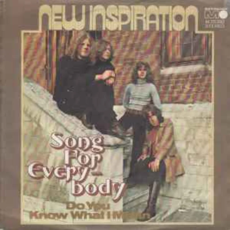 New Inspiration  Song For Everybody / Do You Know What I Mean  (1972)     7"