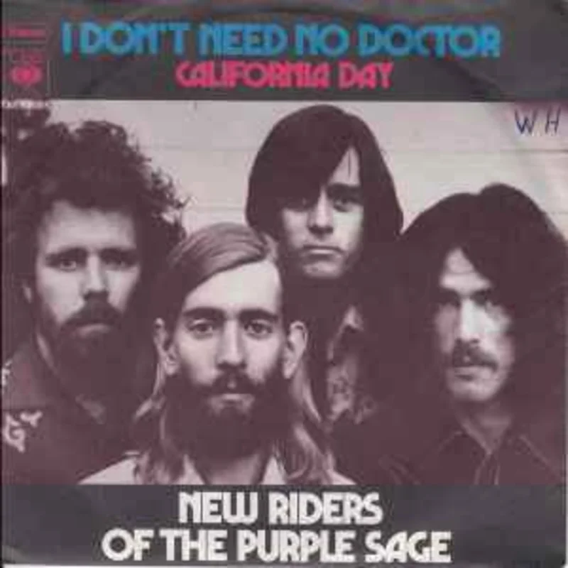 New Riders Of The Purple Sage  I Don't Need No Doctor  (1972)     7"