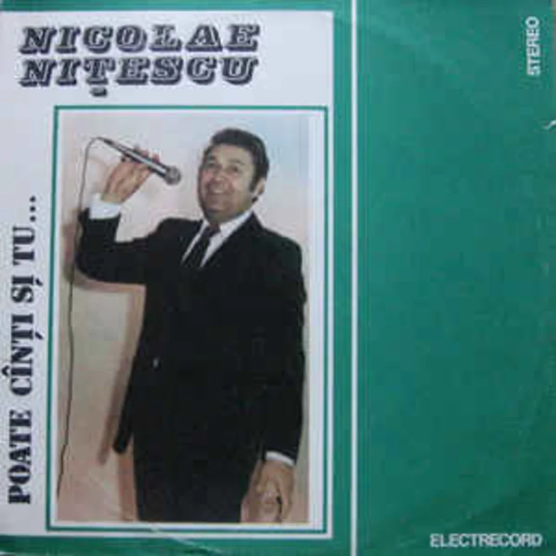 Nicolae Niescu  Poate Cni i Tu ...  (1984)