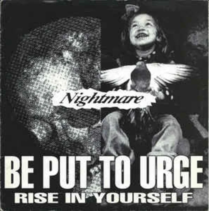 Nightmare - Be Put To Urge Rise In Yourself USED 7"