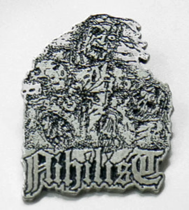 NIHILIST METAL BADGE