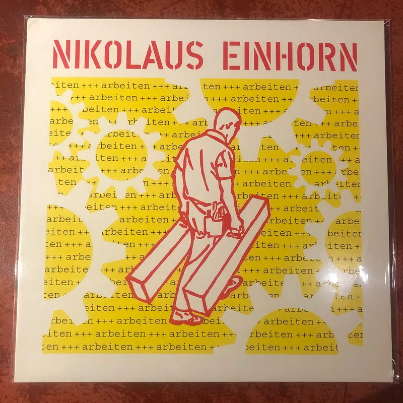 Nikolaus Einhorn  Arbeiten(LP + 7inch)