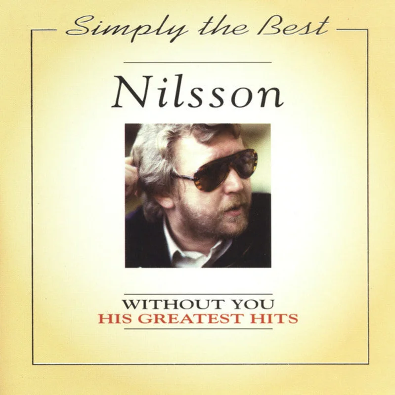 Nilsson*  Without You - His Greatest Hits  (1994)     CD
