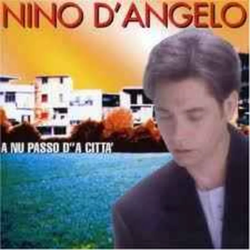 Nino D'Angelo  A Nu Passo D' 'A Citt  (1987)     CD