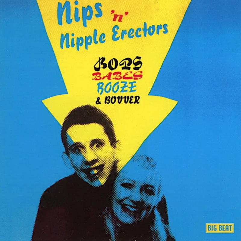 Nips 'n' Nipple Erectors - Bops, Babes, Booze & Bovver USED CD