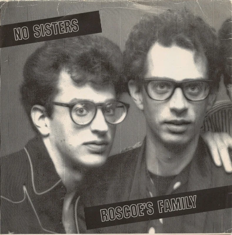 No Sisters - Roscoe's Family USED 7"