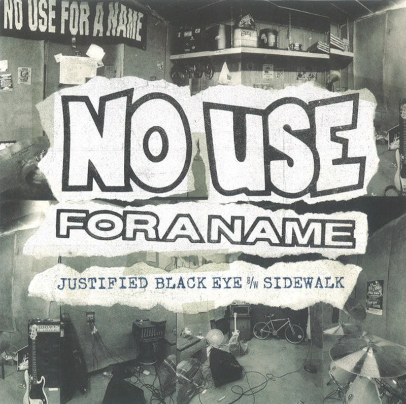No Use For A Name - Justified Black Eye B/W Sidewalk NEW 7"