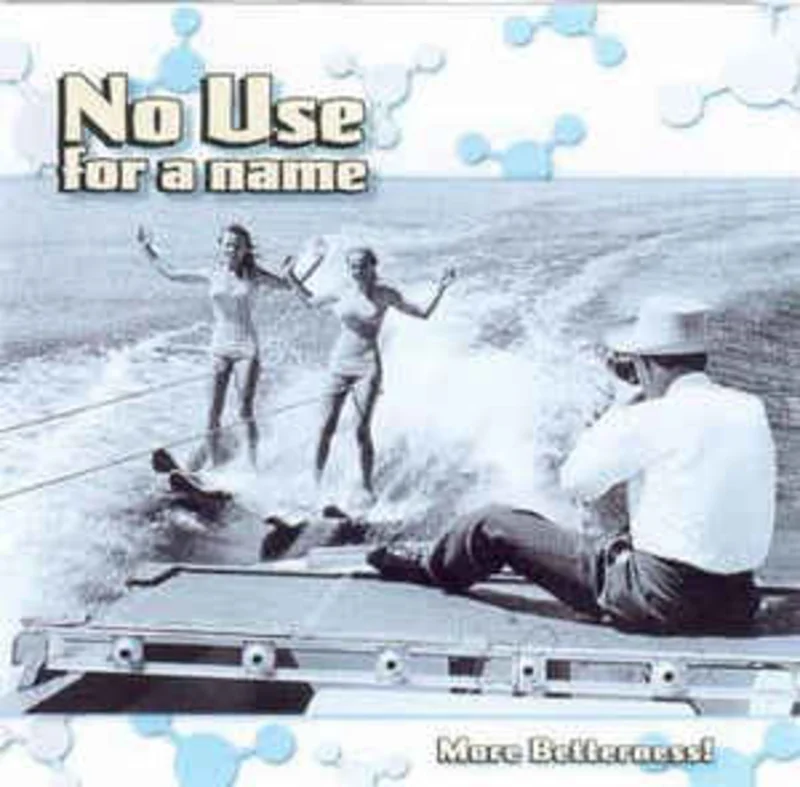 No Use For A Name - More Betterness! NEW LP