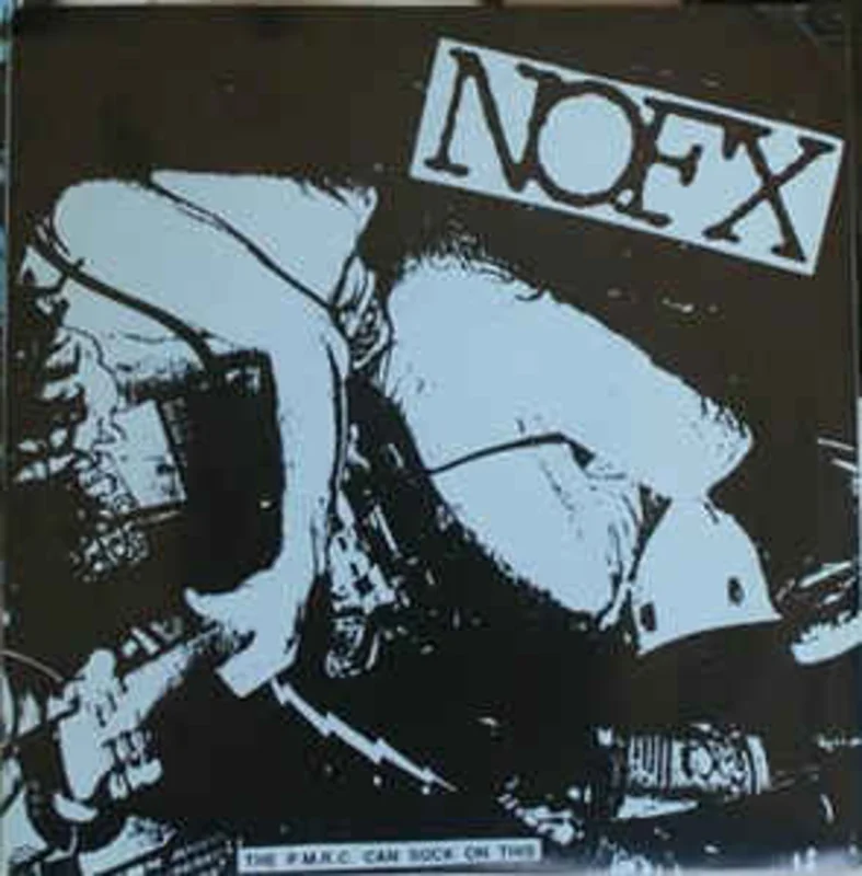 NOFX - The P.M.R.C. Can Suck On This USED 7"