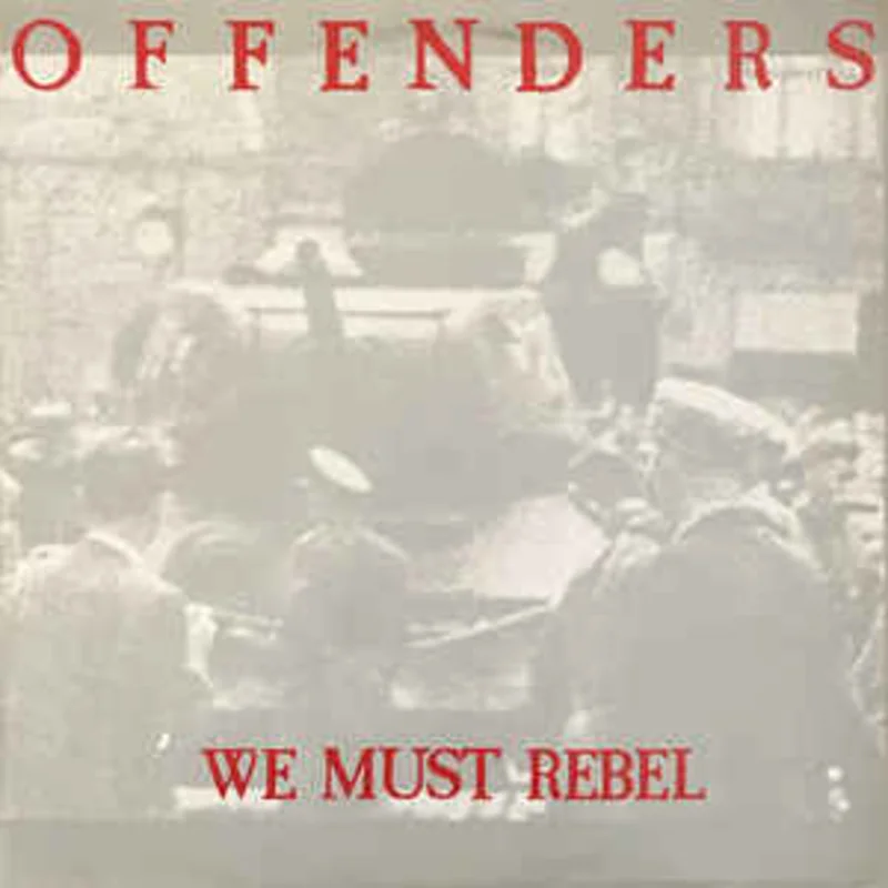 Offenders - We Must Rebel USED LP